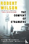 Wilson, Robert - The Company of Strangers