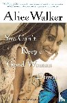 Walker, Alice - You Can't Keep a Good Woman Down