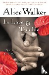 Walker Alice Walker - In Love & Trouble