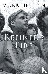 Helprin, Mark - Refiner's Fire