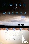 Kent Meyers, Meyers - The Work of Wolves