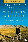 Stewart, Rory - The Places In Between