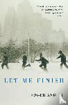 Angell, Roger - Let Me Finish