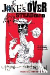 Ralph Steadman, Steadman - The Joke's Over