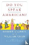 Macneil, Robert, Cran, William - Do You Speak American?