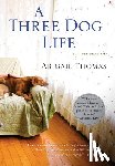 Thomas, Abigail - A Three Dog Life