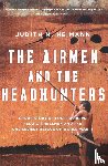 Heimann, Judith M - Airmen and the Headhunters
