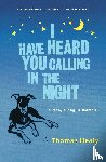Healy, Thomas - I Have Heard You Calling in the Night