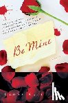 Kasischke, Laura - Be Mine