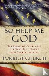 Church, Forrest - So Help Me God