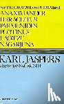 Jaspers, Karl - Jaspers, K: Anaximander, Heraclitus, Parmenides, Plotinus, L