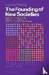 Hartz, Louis - The Founding of New Societies