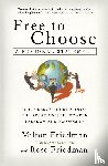 Milton Friedman - Free to Choose