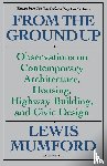 Mumford, Lewis, Mumford - From the Ground Up