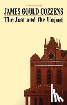Cozzens, James Gould - The Just and the Unjust