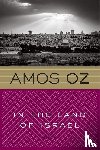 Oz Amos Oz - In the Land of Israel