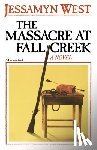 West, Jessamyn - The Massacre at Fall Creek