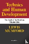 Mumford, Lewis - Technics and Human Development