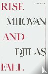 Djilas, Milovan - Rise and Fall