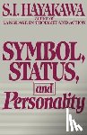 Hayakawa, Samuel I., Hayakawa, S. I. - Symbol, Status, and Personality