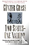 Grass, Gunter - Two States--One Nation?