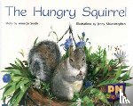 Smith, Annette, Giles, Jenny, Randell, Beverley - The Hungry Squirrel