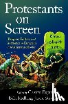  - Protestants on Screen