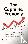 Lindsey, Brink (Vice Presidet for Policy, Teles, Steven M. (Professor of Political Science - The Captured Economy