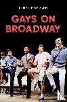 Mordden, Ethan ( - Gays on Broadway
