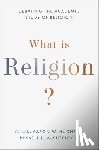  - What Is Religion?