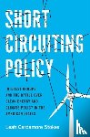 Stokes, Leah Cardamore (Assistant Professor of Political Science - Short Circuiting Policy