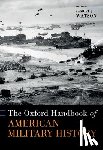  - The Oxford Handbook of American Military History