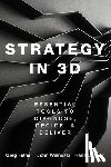 Fisher, Greg (Larry and Barbara Sharpf Professor of Entrepreneurship and Associate Professor in the Management and Entrepreneurship Department, Wisneski, John E. (Clinical Assistant Professor in the Management & Entrepreneurship Department - Strategy in 3D
