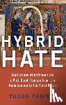 Parfitt, Tudor (Distinguished University Professor - Hybrid Hate