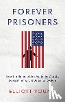 Young, Elliott (Professor of History - Forever Prisoners