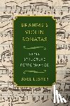 Lester, Joel (Professor Emeritus - Brahms's Violin Sonatas