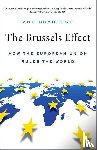 Bradford, Anu (Henry L. Moses Professor of Law and International Organizations; Director of the European Legal Studies Center - The Brussels Effect