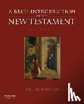 Ehrman, Professor Bart D. (Dr. - A Brief Introduction to the New Testament