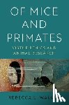 Walker, Rebecca L. (Professor of Philosophy and Professor Social Medicine - Of Mice and Primates