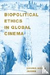 Jeong, Seung-hoon (Assistant Professor of Film and Electronic Arts - Biopolitical Ethics in Global Cinema
