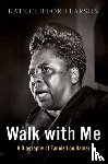Larson, Kate Clifford (Brandeis Women's Studies Research Center Scholar - Walk with Me
