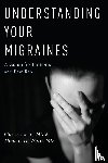 Levin, Morris, Ward, Thomas N. - Understanding Your Migraines
