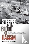 Bristow, Professor Nancy K. (Professor of History - Steeped in the Blood of Racism