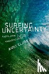 Andy Clark - Surfing Uncertainty