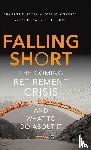Ellis, Charles D. (Founder and Former Managing Partner of Greenwich Associates, Munnell, Alicia H. (Peter F. Drucker Professor of Management Sciences and Director, Eschtruth, Andrew D. (Associate Director - Falling Short