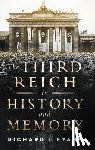 Evans, Richard J. - Third Reich in History and Memory