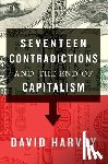 Harvey, David - Seventeen Contradictions and the End of Capitalism