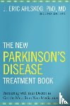 Ahlskog, Ph.D. - The New Parkinson's Disease Treatment Book