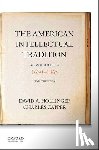 Hollinger, David A. - The American Intellectual Tradition: Volume I: 1630 to 1865