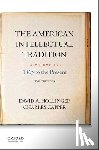 Hollinger, David A. - The American Intellectual Tradition: Volume II: 1865 to the Present